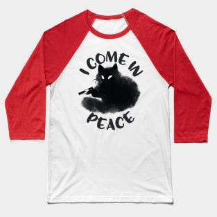I Come In Peace Funny cat Baseball T-Shirt